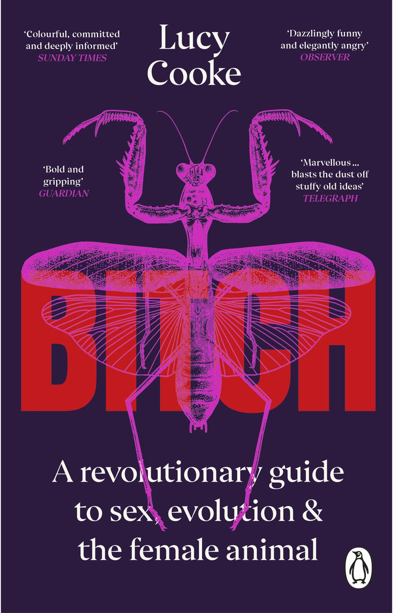 Bitch: A Revolutionary Guide to Sex, Evolution and the Female Animal b –  Scrumptious Reads