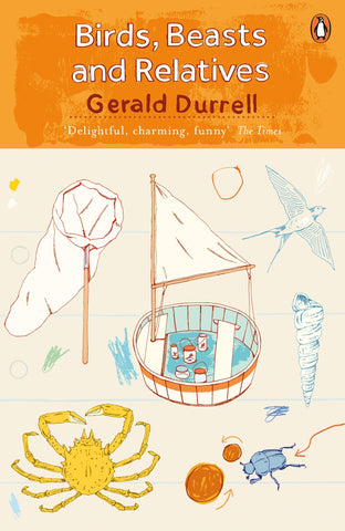 Birds, Beasts And Relatives by Gerald Durrrell