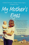 My Mother's Eyes by Shanelle Dawson