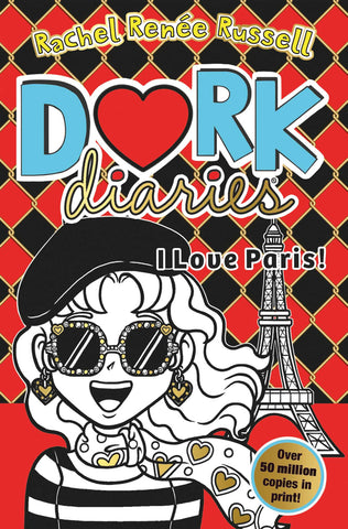 Dork Diaries: I Love Paris! by Rachel Renée Russell
