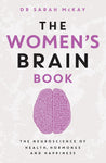 The Women's Brain Book by Dr Sarah McKay