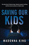 Saving Our Kids by Madonna King