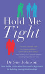 Hold Me Tight by Dr Sue Johnson