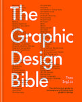 The Graphic Design Bible by Theo Inglis