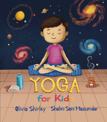 Yoga for Kids by Olivia Shirley