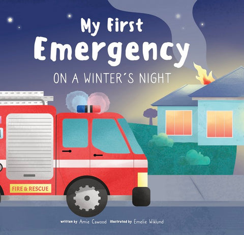 My First Emergency on a Winter's Night by Amie Cawood
