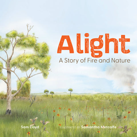 Alright - A Story of Fire and Nature