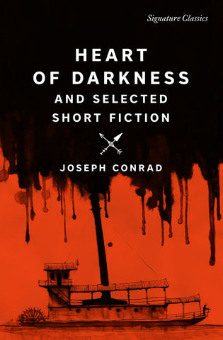 Heart of Darkness and Selected Short Fiction by Joseph Conrad