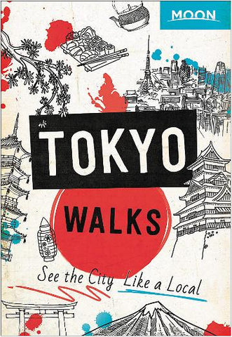 Moon Tokyo Walks: See the City Like a Local