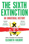 Sixth Extinction: An Unnatural History by Elizabeth Kolbert