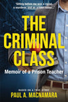 The Criminal Class: Memoir of a Prison Teacher