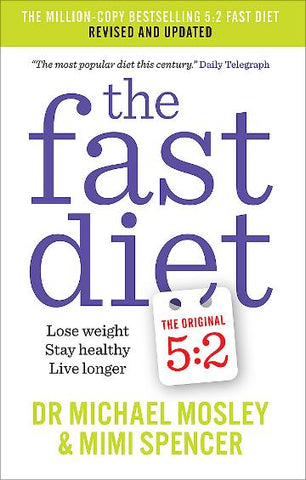 The Fast Diet by Dr Michael Mosley & Mimi Spencer