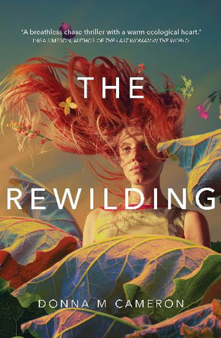 The Rewilding by Donna M. Cameron