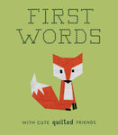 First Words - With Cute Quilted Friends