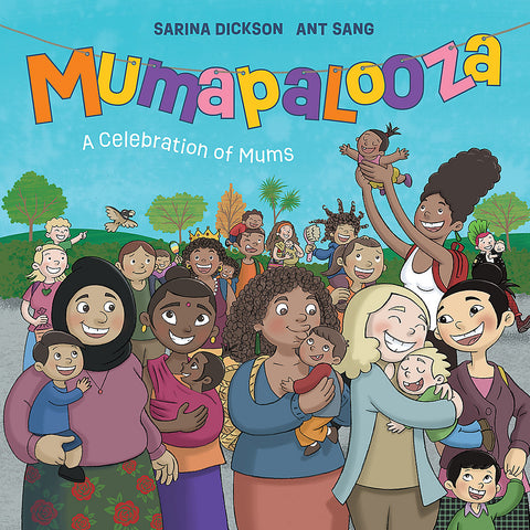 Mumapalooza by Sarina Dickson