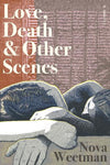 Love Death and Other Scenes