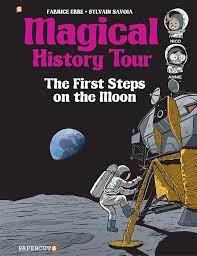 The First Steps on the Moon, Magical Histories