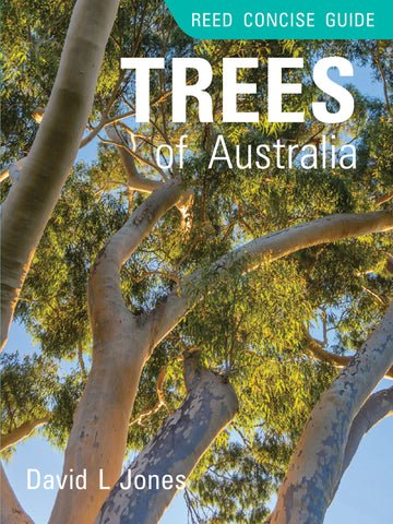 Reed Concise Guide: Trees of Australia