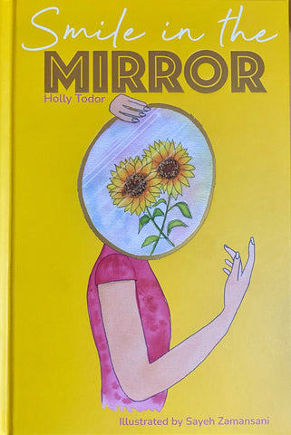 Smile in the Mirror by Holly Todor