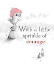 With a Little Sprinkle of Courage