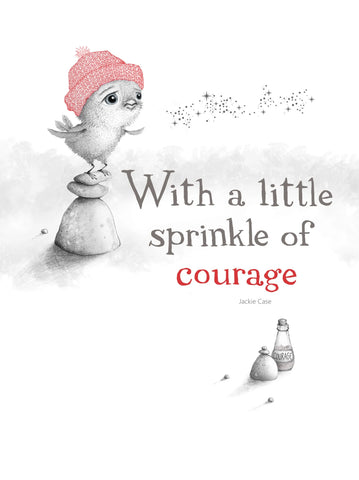 With a Little Sprinkle of Courage