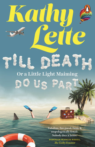 Till Death, or a Little Light Maiming, Do Us Part by Kathy Lette