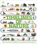 Timelines of Nature: Discover the Secret Stories of Our Ever-Changing Natural World