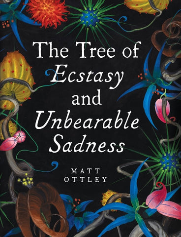 Tree of Ecstasy and Unbearable Sadness