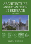 Architecture and Urban Design in Brisbane Vol 2