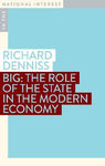 Big : The Role of the State in the Modern Economy