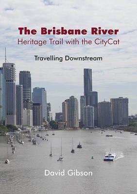 The Brisbane River Guide