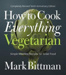 How to cook Everything Vegetarian