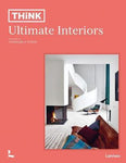 Think : Ultimate Interiors