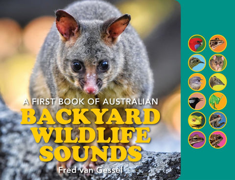The First Book of Australian Backyard Wildlife Sounds