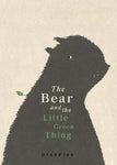 The Bear and the Little Green Thing