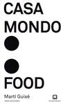 Casa Mondo : Food