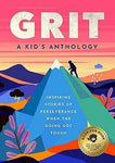 Grit: A Kid's Anthology