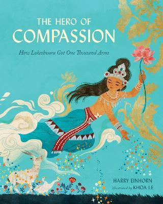 The Hero of Compassion :  How Lokeshvara Got One Thousand Arms