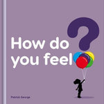 How Do You Feel?