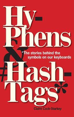 Hyphens & Hashtags