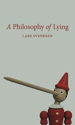 The Philosophy of Lying