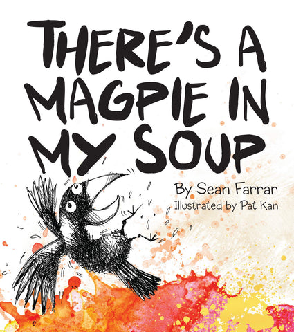 There's a Magpie in My Soup