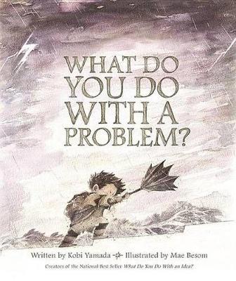 What Do You Do Do With A Problem?