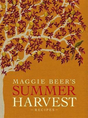 Maggie Beer's Summer Harvest Recipes