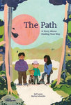 The Path : A Story about Finding Your Way
