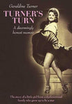 Turner's Turn : A disarmingly honest memoir